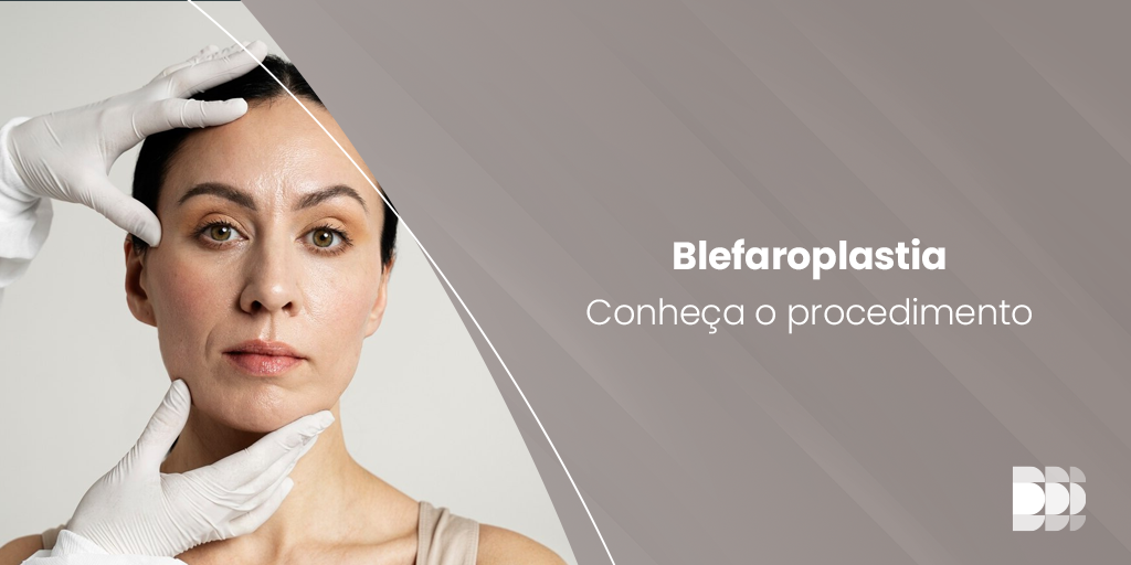 Descubra tudo sobre a blefaroplastia, desde a preparação prévia até os cuidados pós-operatórios deste procedimento!